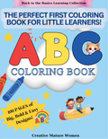 Front cover of a children's coloring book titled 'The Perfect First Coloring Book for Little Learners! ABC Coloring Book' on a light blue background, with large red, yellow, and blue letters, a cloud, stars, crayons, children on a pencil, and the text 'Creative Mature Women'.
