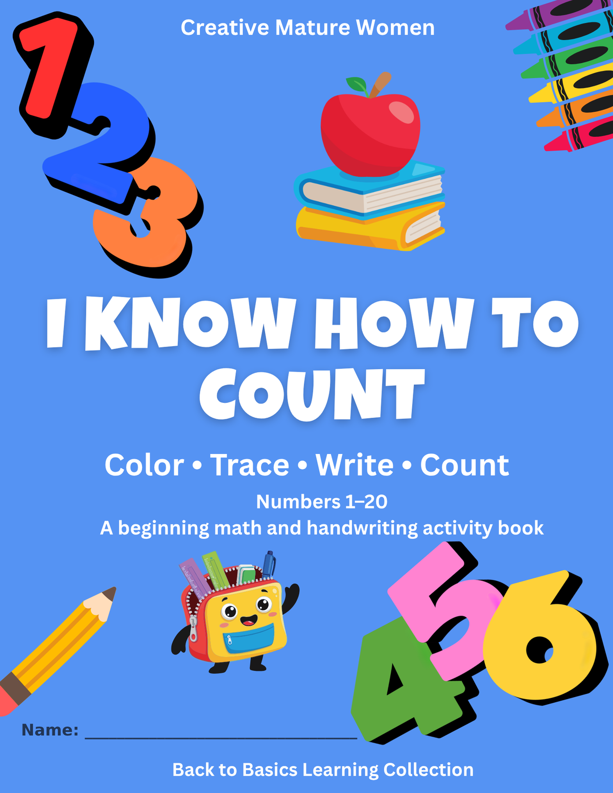 Front cover of a children's math activity book titled "I KNOW HOW TO COUNT" with the subtitle "Numbers 1-20" and "A beginning math and handwriting activity book." The cover is bright blue and includes large colorful numbers, a red apple on stacked books, crayons, a pencil, and a smiling backpack character.
